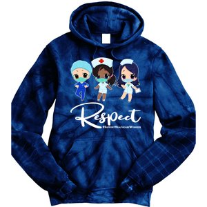 Respect Support Healthcare Workers Tie Dye Hoodie