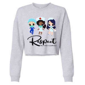 Respect Support Healthcare Workers Cropped Pullover Crew