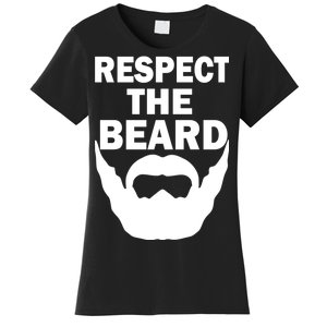 Respect The Beard Women's T-Shirt