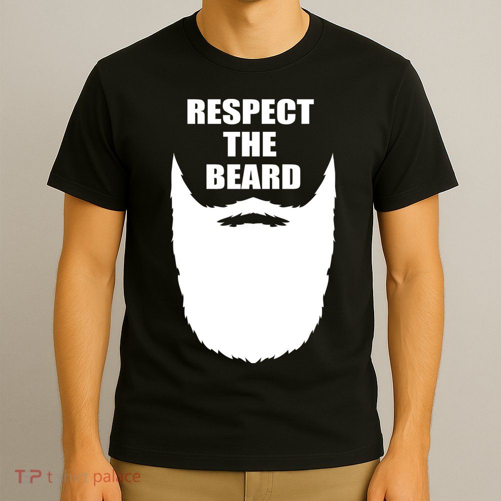 Respect The Beard Funny Bearded T-Shirt