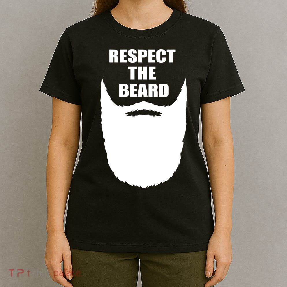 Respect The Beard Funny Bearded T-Shirt