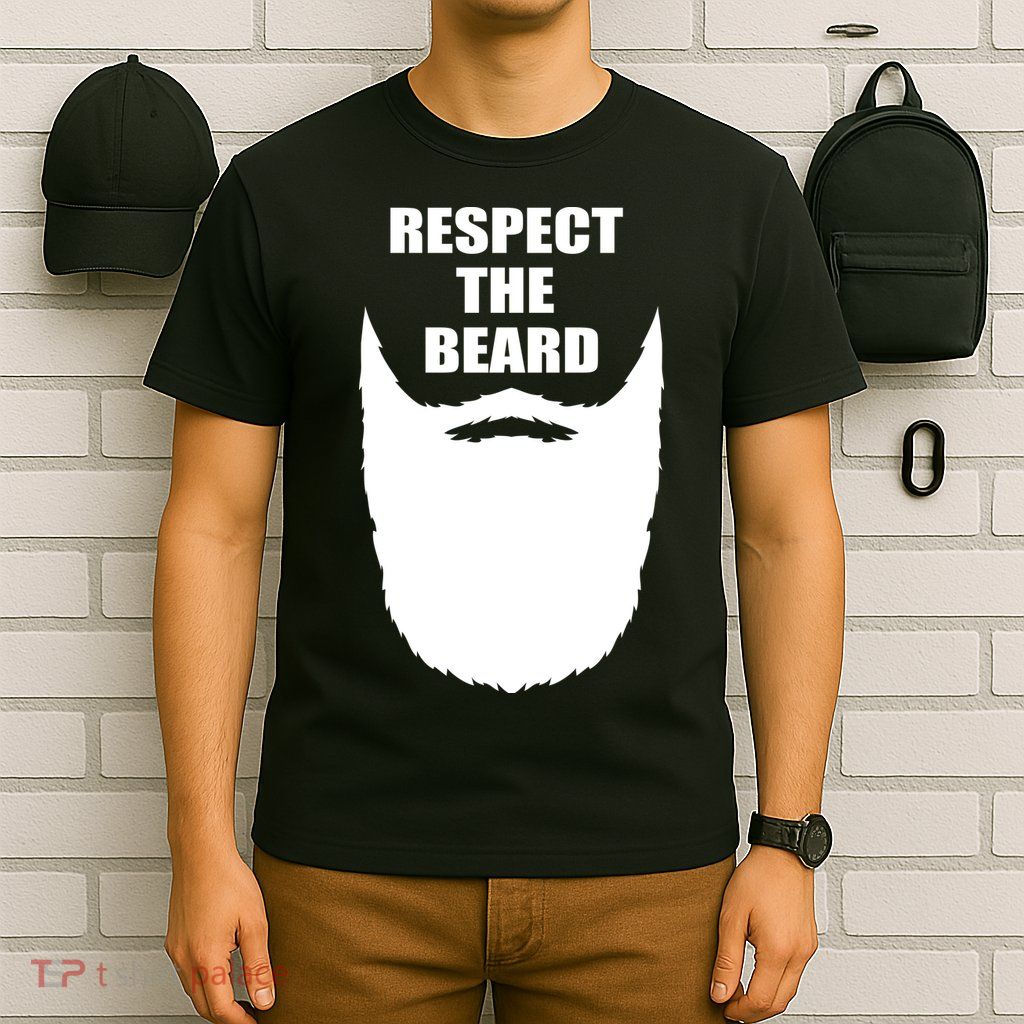 Respect The Beard Funny Bearded T-Shirt
