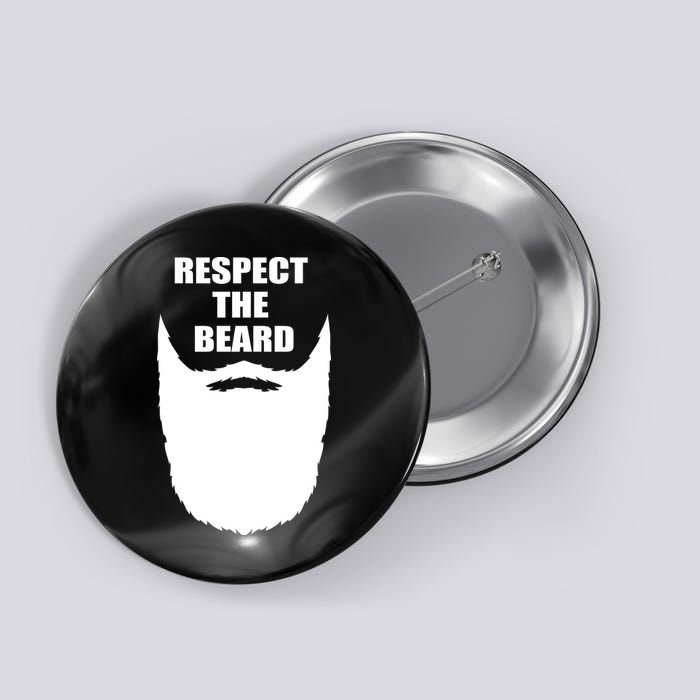 Respect The Beard Funny Bearded Button