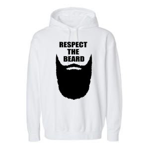 Respect The Beard Funny Bearded Garment-Dyed Fleece Hoodie