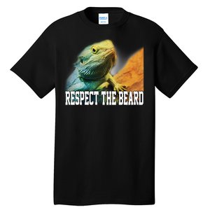 Respect The Beard Funny Bearded Dragon Tall T-Shirt