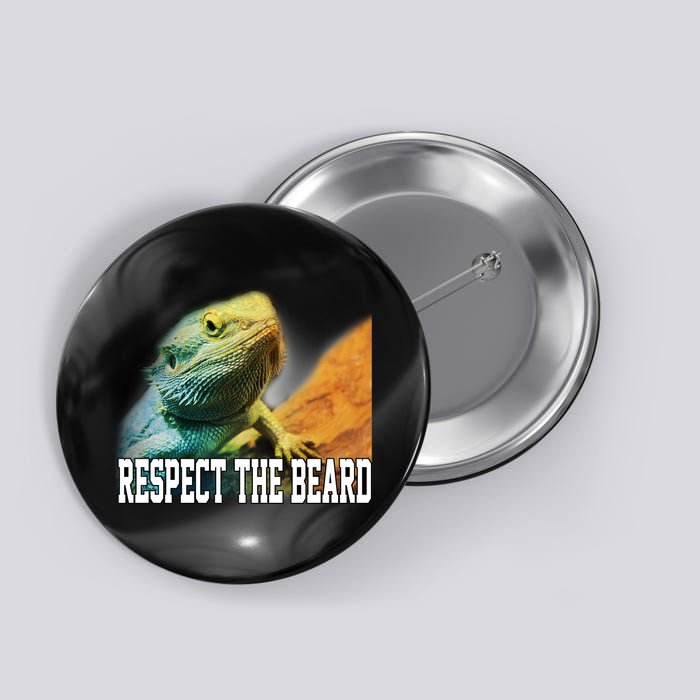Respect The Beard Funny Bearded Dragon Button