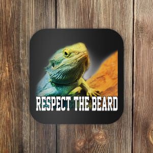 Respect The Beard Funny Bearded Dragon Coaster