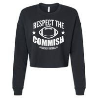 Respect The Commish Fantasy Football Cropped Pullover Crew