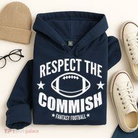 Respect The Commish Fantasy Football Hoodie