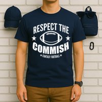 Respect The Commish Fantasy Football T-Shirt