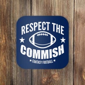 Respect The Commish Fantasy Football Coaster