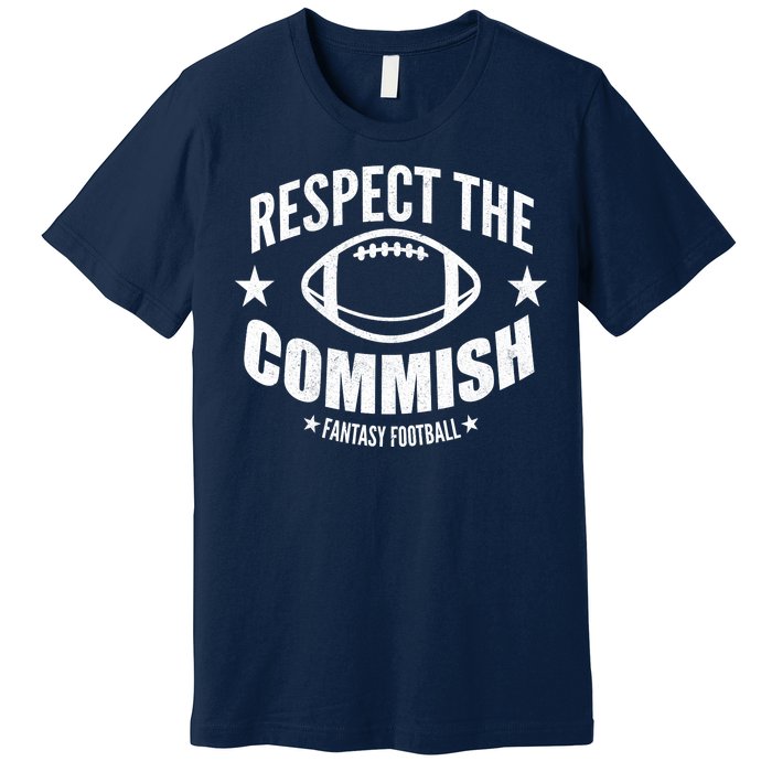 Respect The Commish Fantasy Football Premium T-Shirt