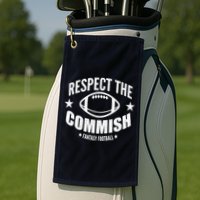Respect The Commish Fantasy Football Golf Towel