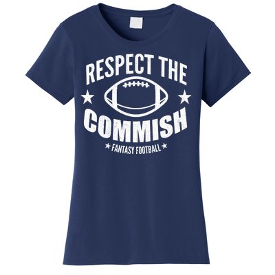 Respect The Commish Fantasy Football Women's T-Shirt