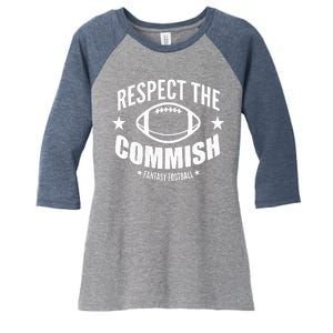 Respect The Commish Fantasy Football Women's Tri-Blend 3/4-Sleeve Raglan Shirt