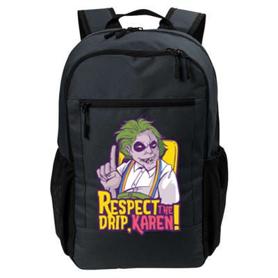 Respect The Drip Karen Funny Daily Commute Backpack