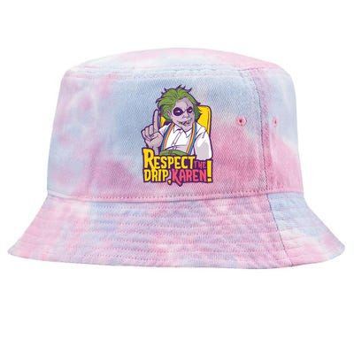 Respect The Drip Karen Funny Tie-Dyed Bucket Hat