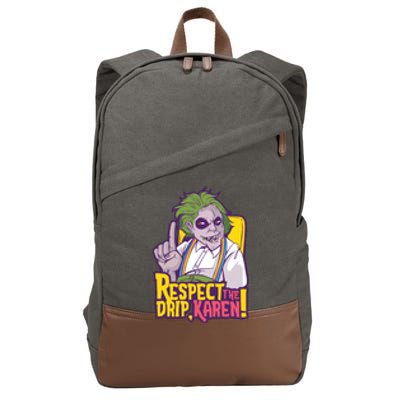 Respect The Drip Karen Funny Cotton Canvas Backpack