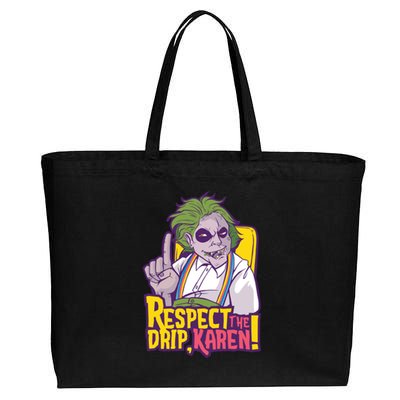 Respect The Drip Karen Funny Cotton Canvas Jumbo Tote