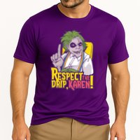 Respect The Drip Karen Funny Cooling Performance Crew T-Shirt
