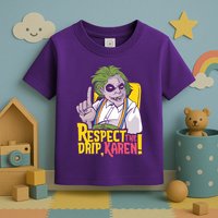 Respect The Drip Karen Funny Toddler T-Shirt