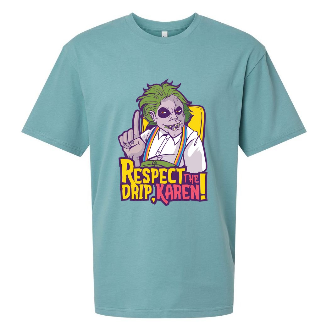 Respect The Drip Karen Funny Sueded Cloud Jersey T-Shirt