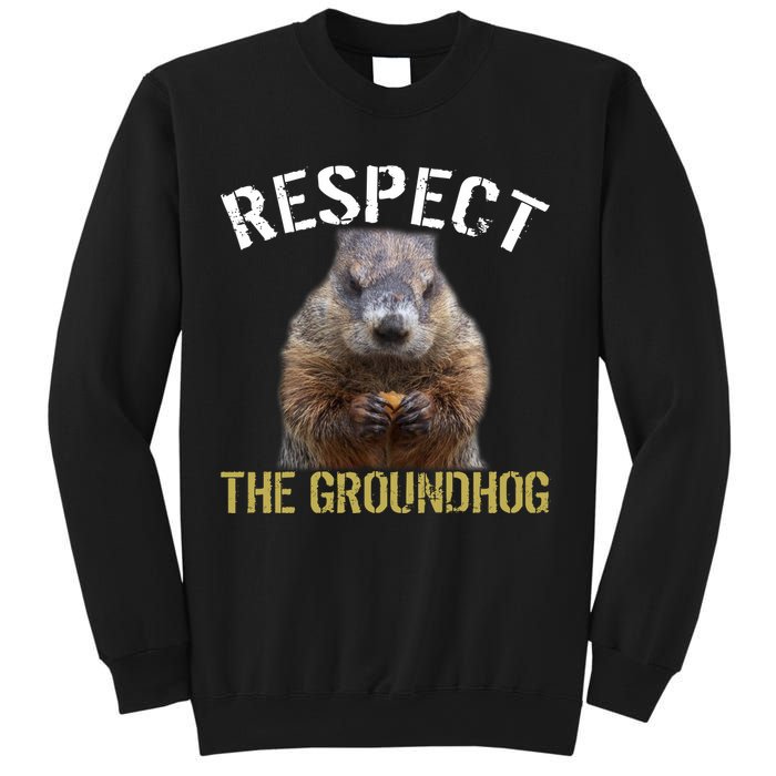 Respect The Groundhog Sweatshirt