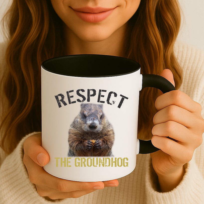 Respect The Groundhog Mug