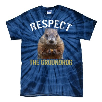 Respect The Groundhog Tie-Dye T-Shirt