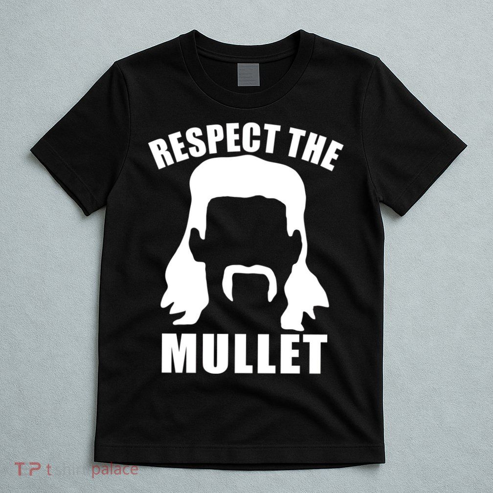 Respect The Mullet T-Shirt