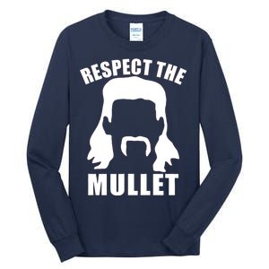 Respect The Mullet Tall Long Sleeve T-Shirt