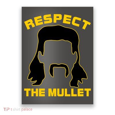 Respect The Mullet Hair Game Poster