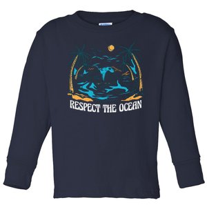 Respect The Ocean Toddler Long Sleeve Shirt