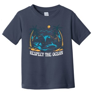 Respect The Ocean Toddler T-Shirt