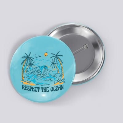 Respect The Ocean Button