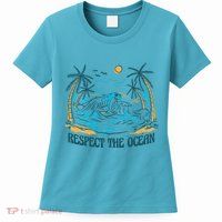 Respect The Ocean Women's T-Shirt