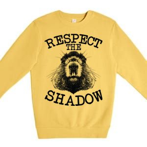 Respect The Shadow Groundhog Premium Crewneck Sweatshirt