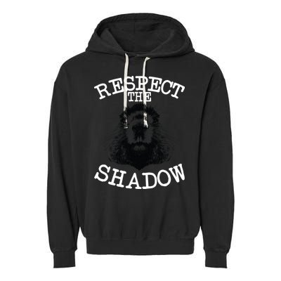 Respect The Shadow Groundhog Garment-Dyed Fleece Hoodie