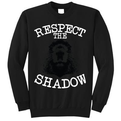 Respect The Shadow Groundhog Sweatshirt