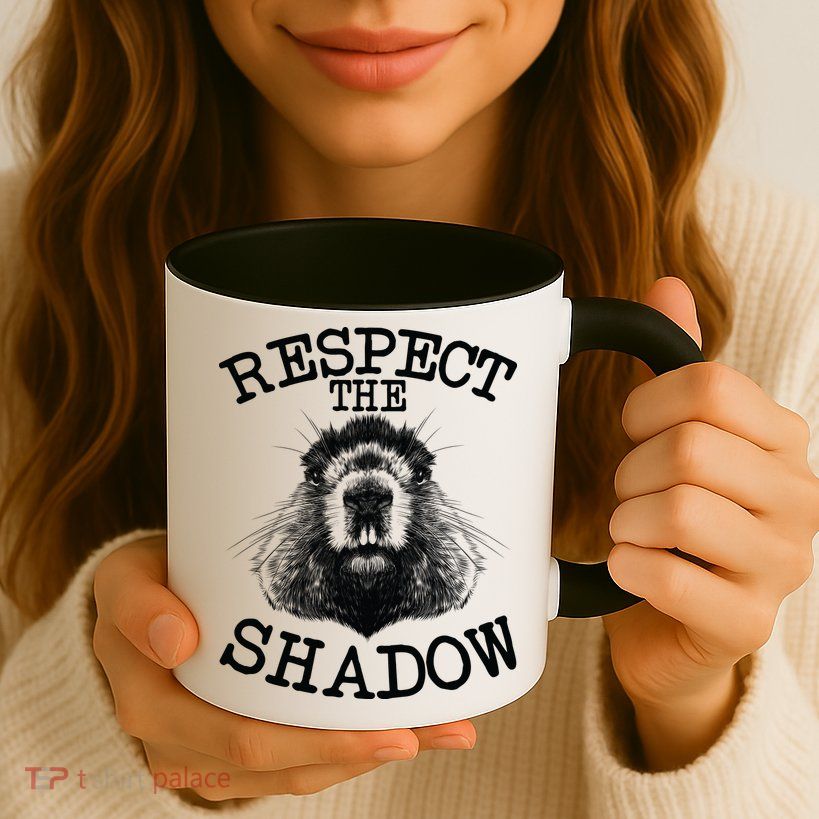 Respect The Shadow Groundhog Mug