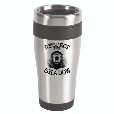 Respect The Shadow Groundhog 16oz Travel Tumbler
