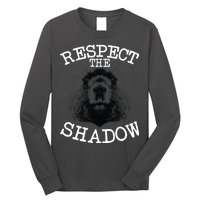 Respect The Shadow Groundhog Long Sleeve Shirt