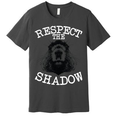 Respect The Shadow Groundhog Premium T-Shirt