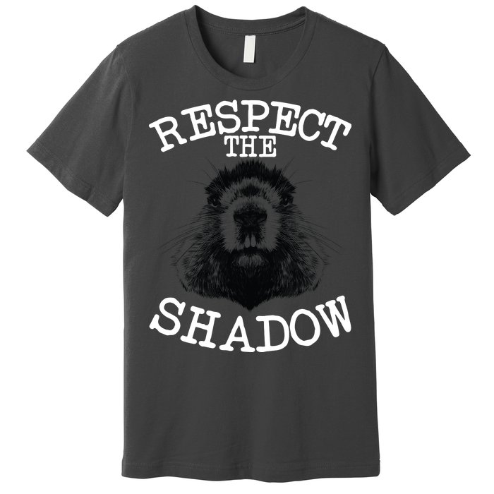 Respect The Shadow Groundhog Premium T-Shirt