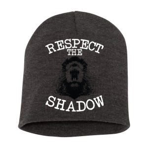 Respect The Shadow Groundhog Short Acrylic Beanie