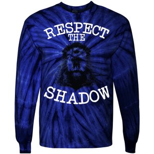 Respect The Shadow Groundhog Tie-Dye Long Sleeve Shirt