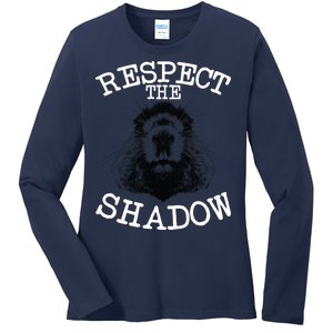 Respect The Shadow Groundhog Ladies Long Sleeve Shirt