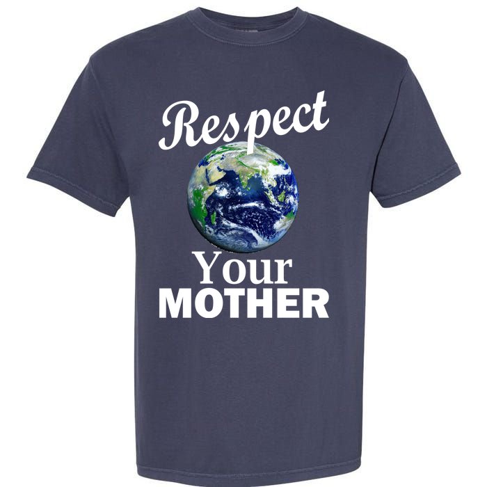 Respect your Mother Earth Garment-Dyed Heavyweight T-Shirt