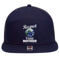 Respect your Mother Earth 7 Panel Mesh Trucker Snapback Hat