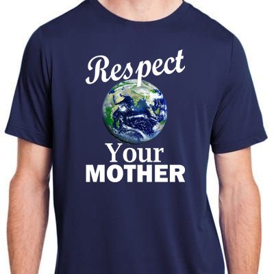 Respect your Mother Earth Adult ChromaSoft Performance T-Shirt